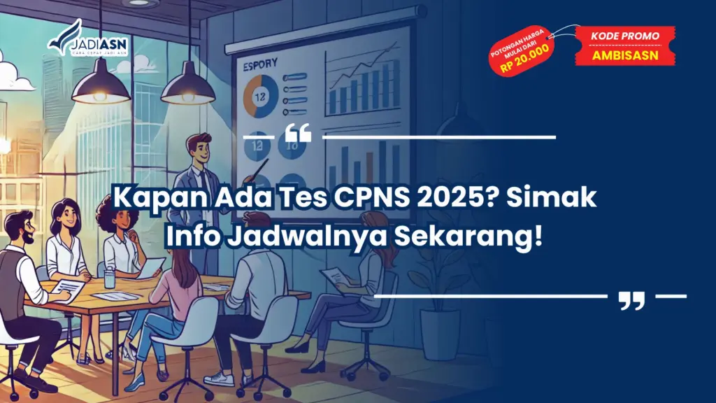 Kapan Ada Tes CPNS 2025