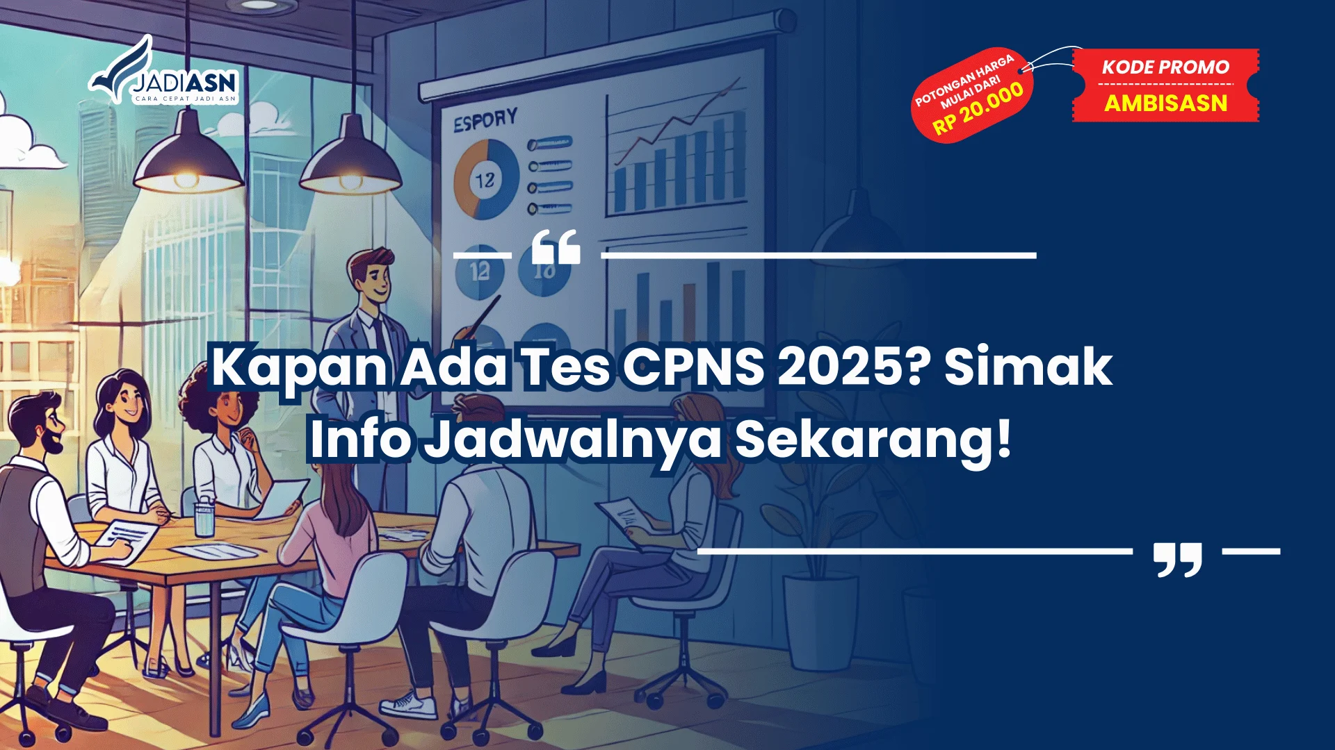 Kapan Ada Tes CPNS 2025