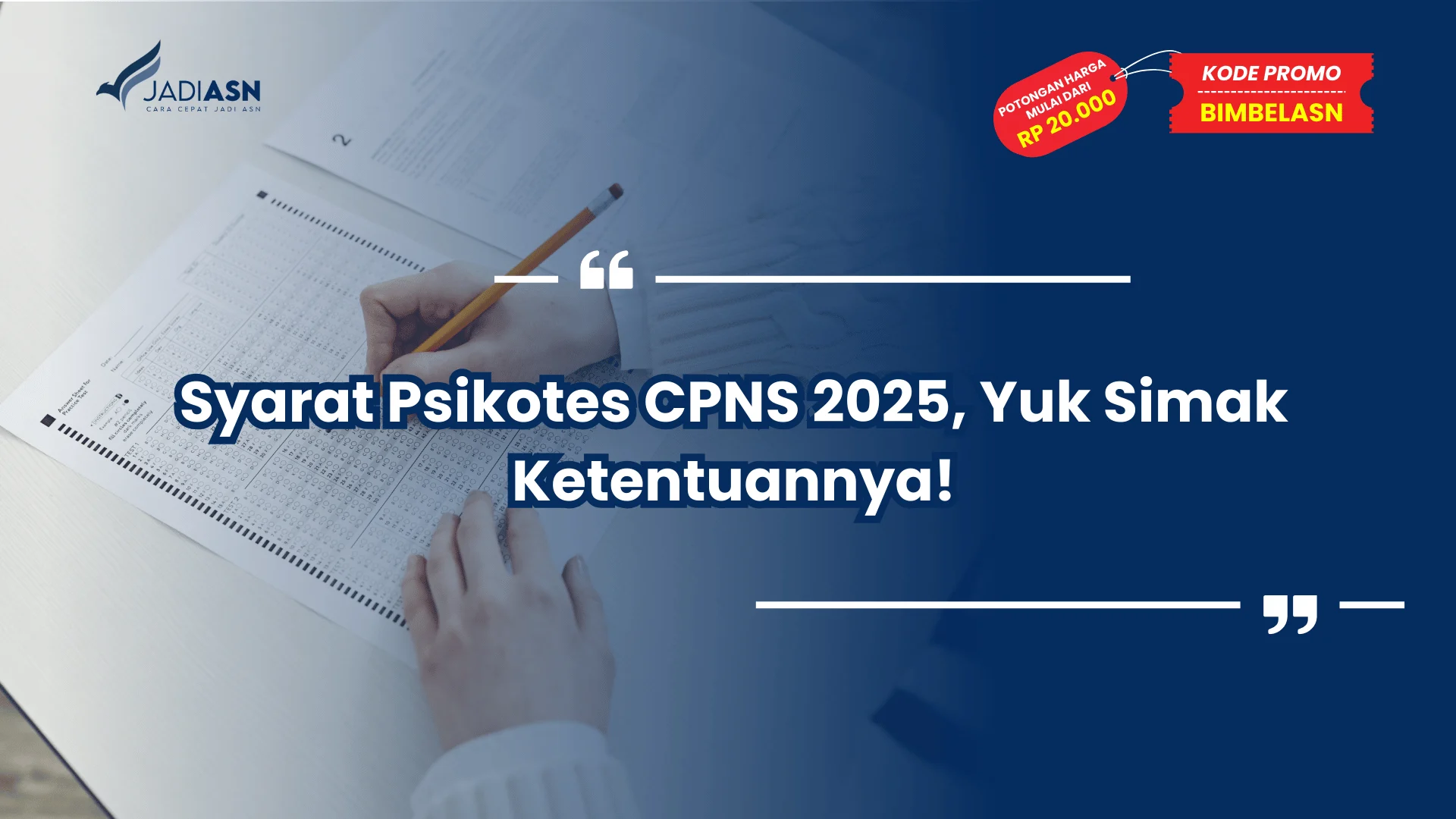 Syarat Psikotes CPNS 2025, Yuk Simak Ketentuannya!