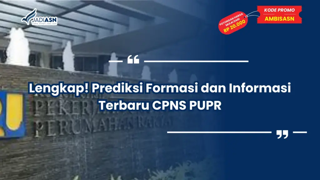 Lengkap! Prediksi Formasi dan Informasi Terbaru CPNS PUPR