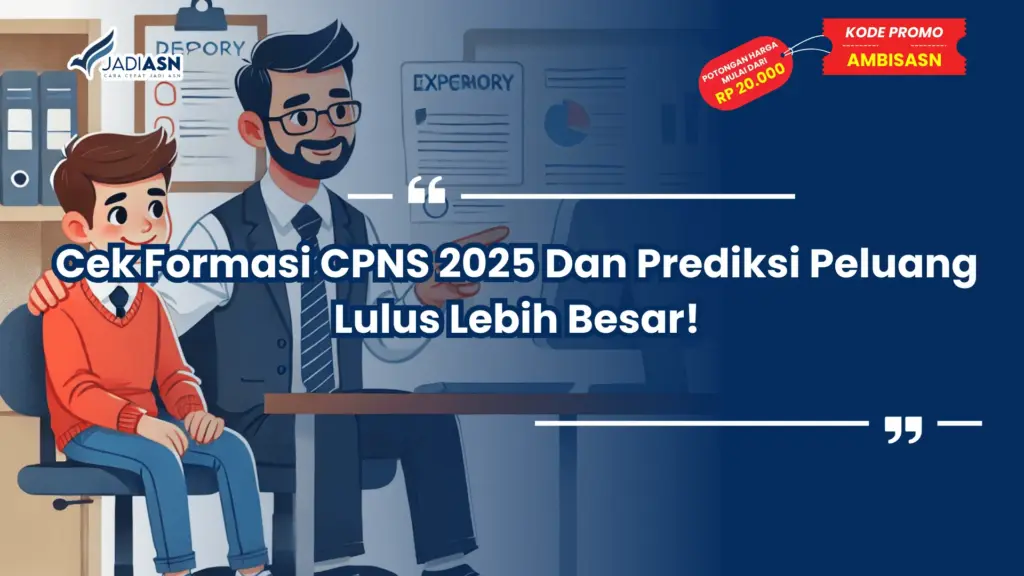 Cek Formasi CPNS 2025 Dan Prediksi Peluang Lulus