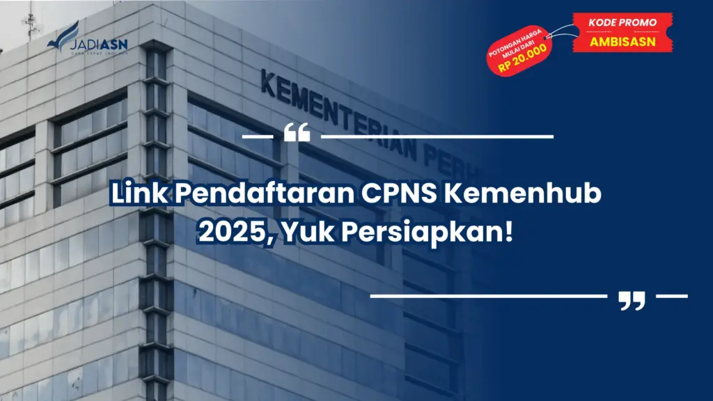 Link Pendaftaran CPNS Kemenhub 2025, Yuk Persiapkan!