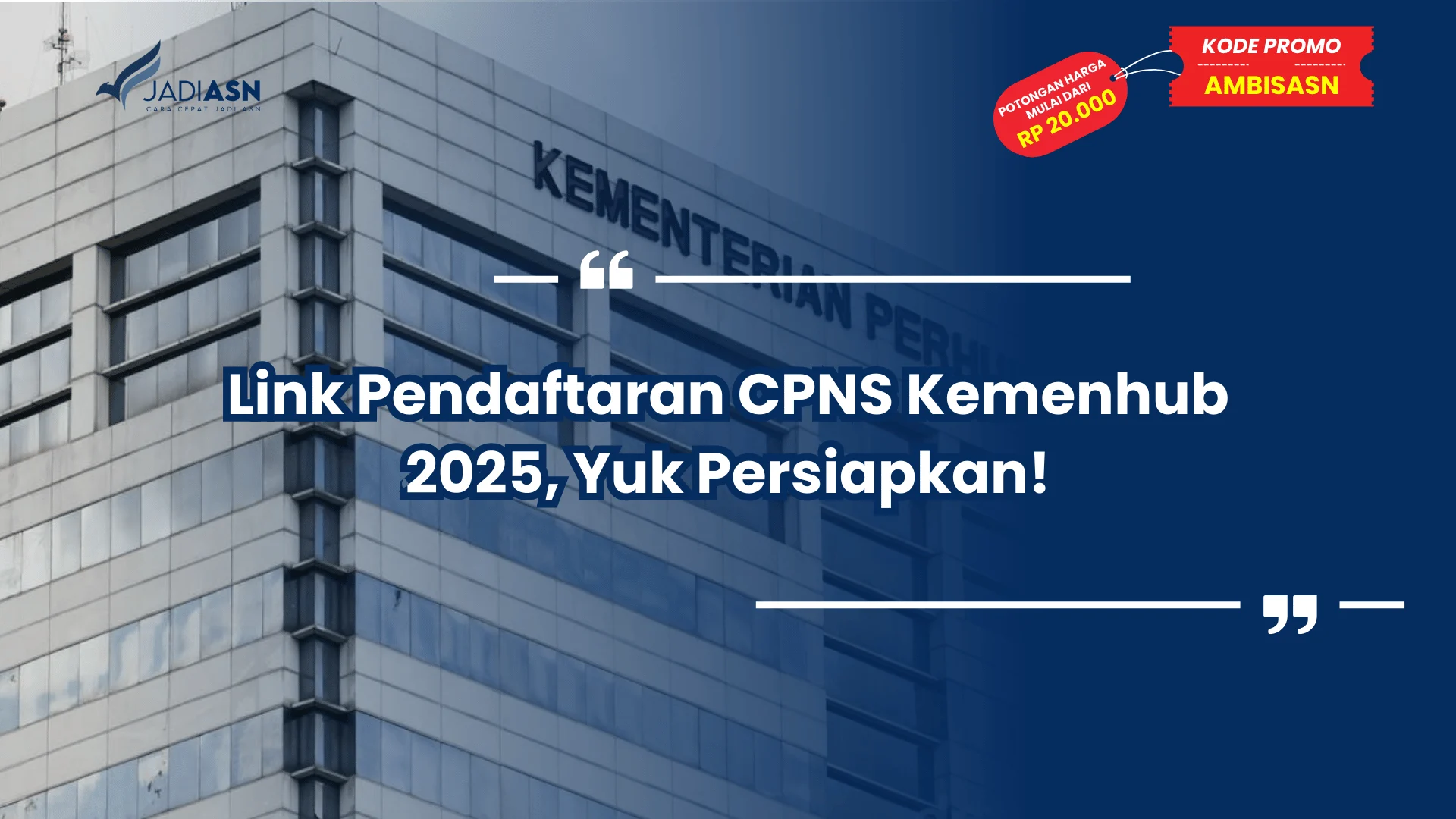 Link Pendaftaran CPNS Kemenhub 2025, Yuk Persiapkan!