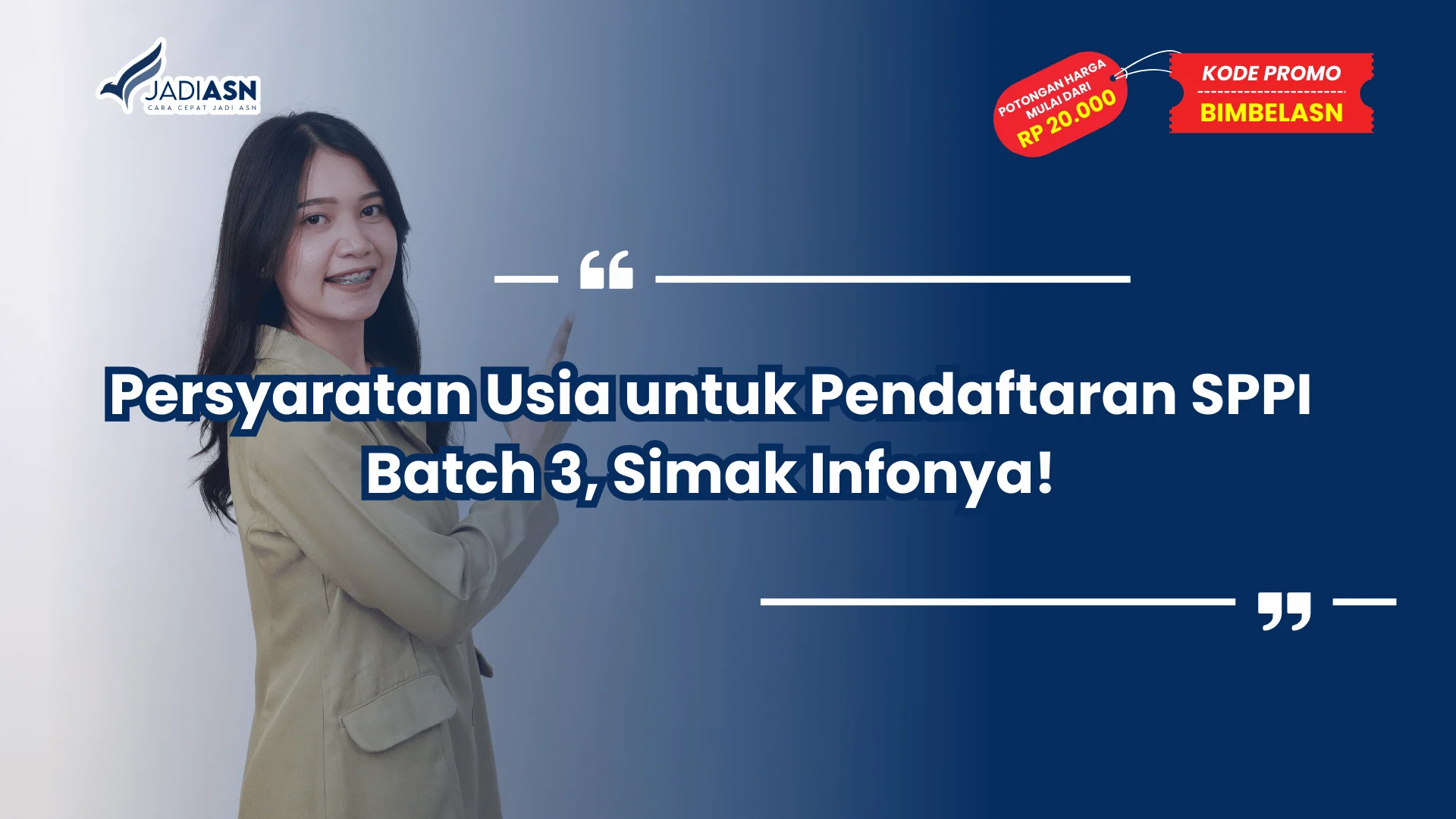 Persyaratan Usia untuk Pendaftaran SPPI Batch 3