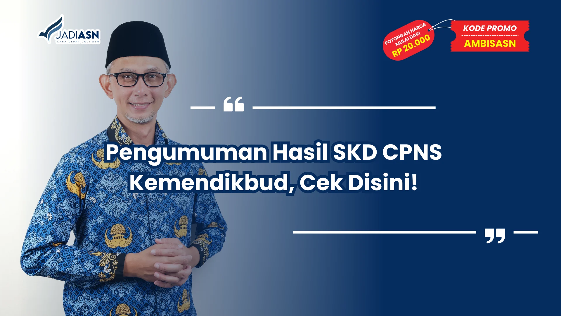 Pengumuman Hasil SKD CPNS Kemendikbud