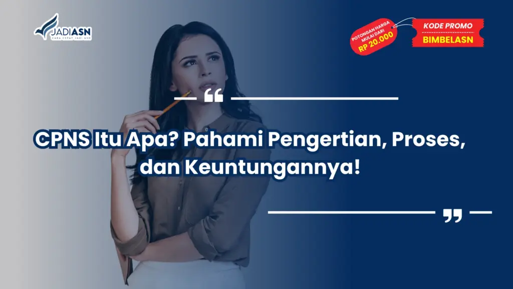 CPNS Itu Apa?