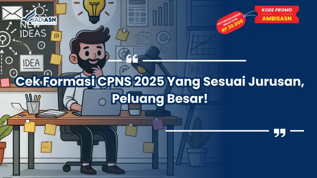 Cek Formasi CPNS 2025 Yang Sesuai Jurusan