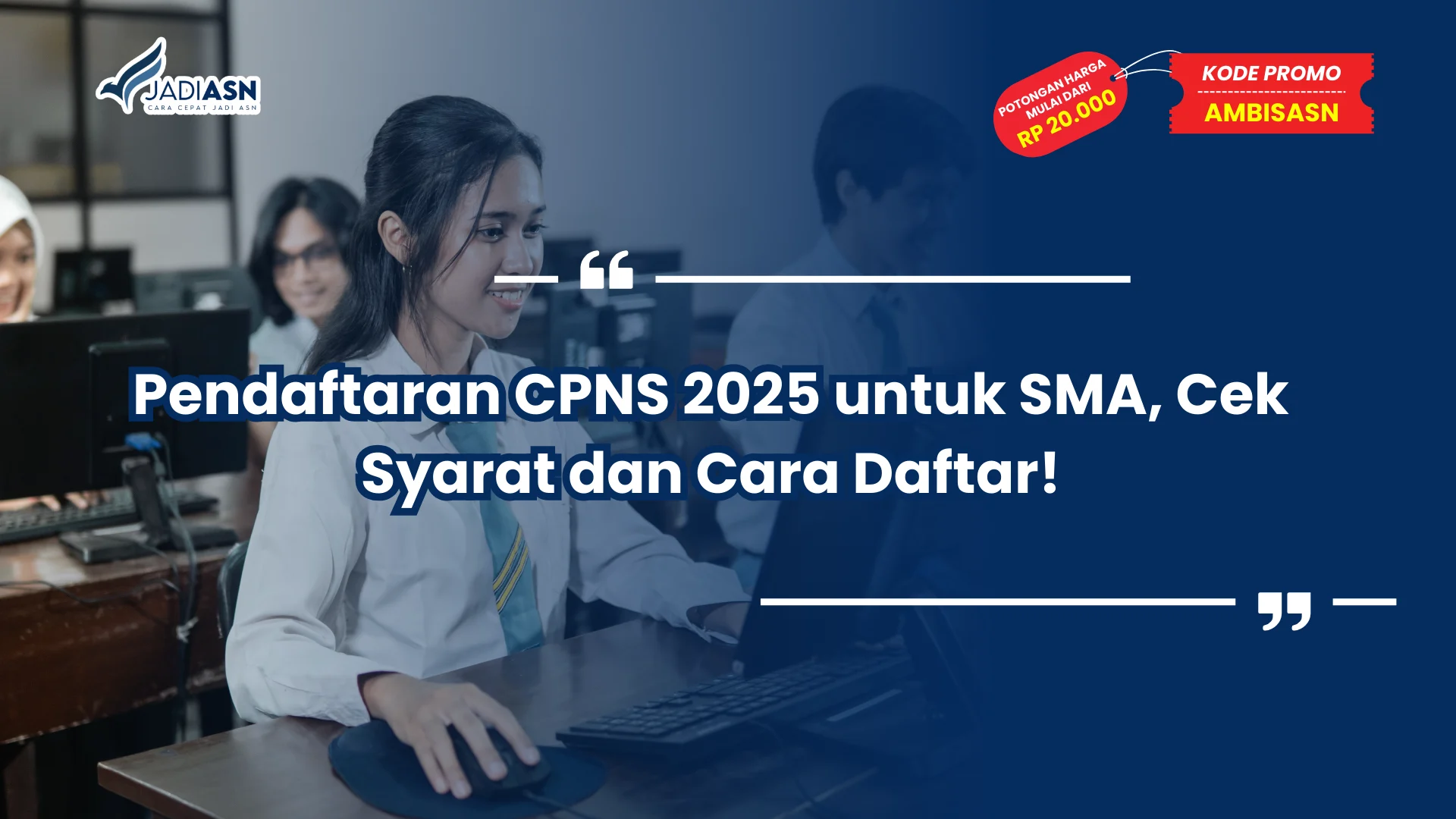 Pendaftaran CPNS 2025 untuk SMA