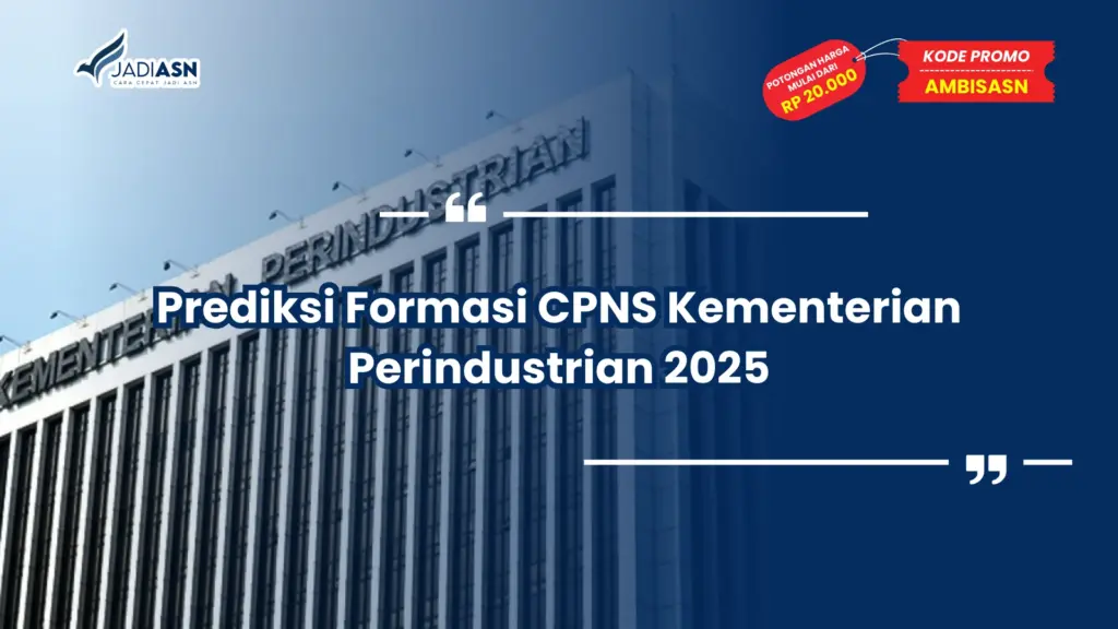 Prediksi Formasi CPNS Kementerian Perindustrian 2025
