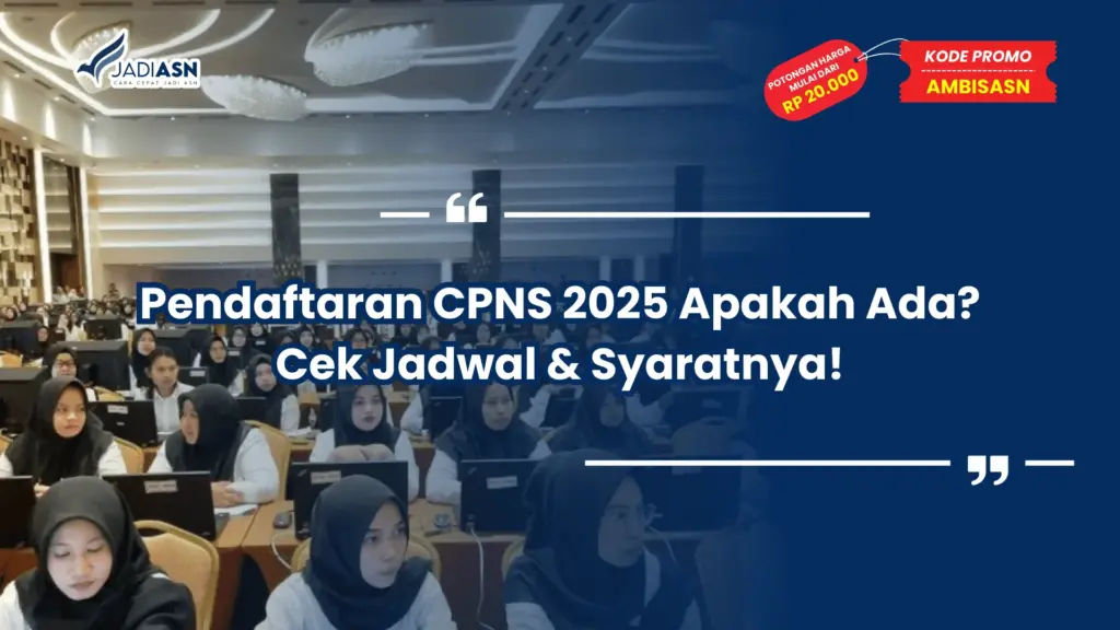 Pendaftaran CPNS 2025 Apakah Ada?