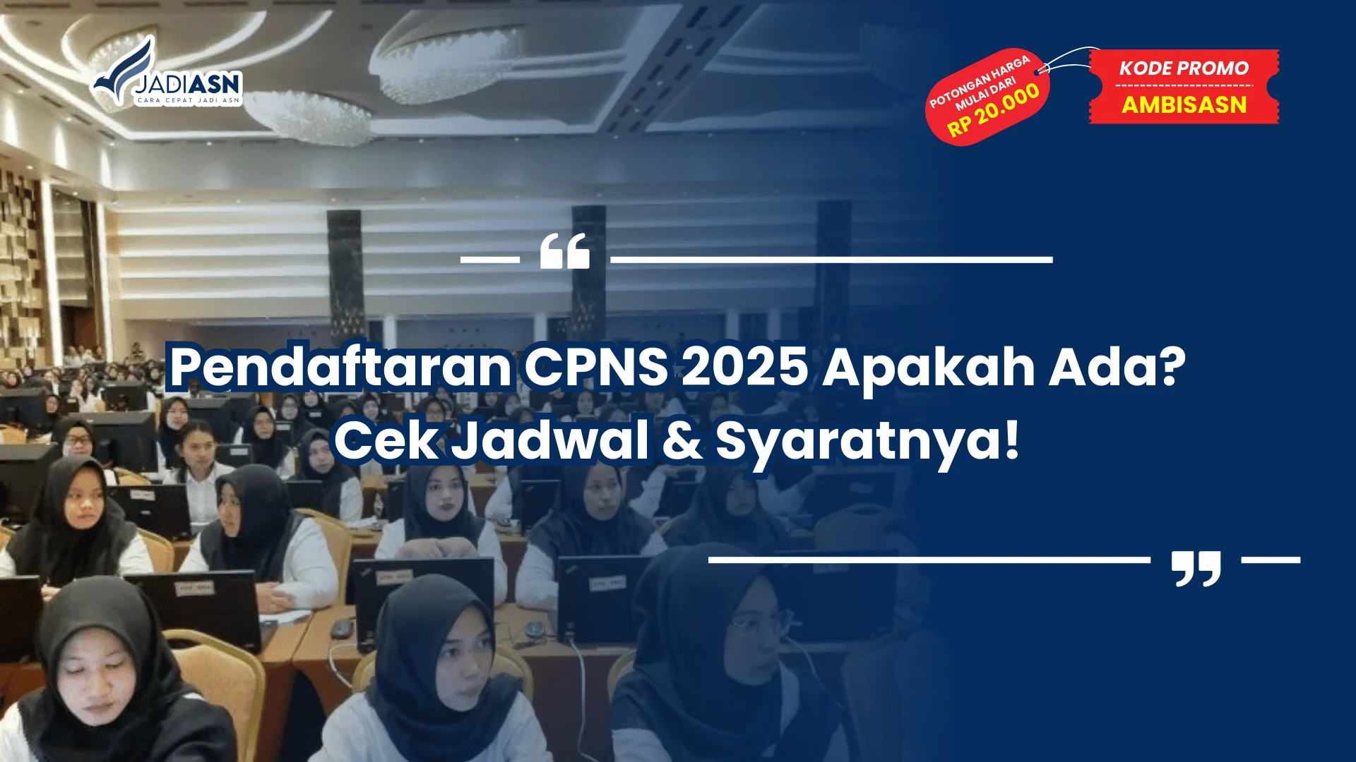 Pendaftaran CPNS 2025 Apakah Ada?