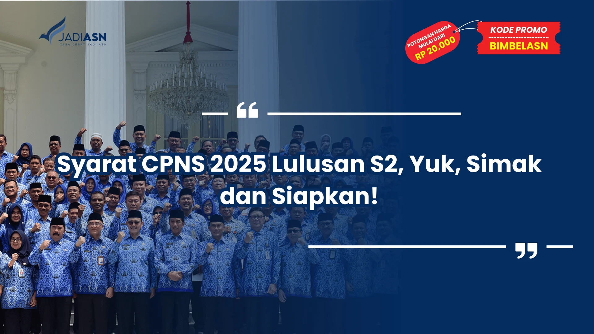 Syarat CPNS 2025 Lulusan S2, Yuk, Simak dan Siapkan!