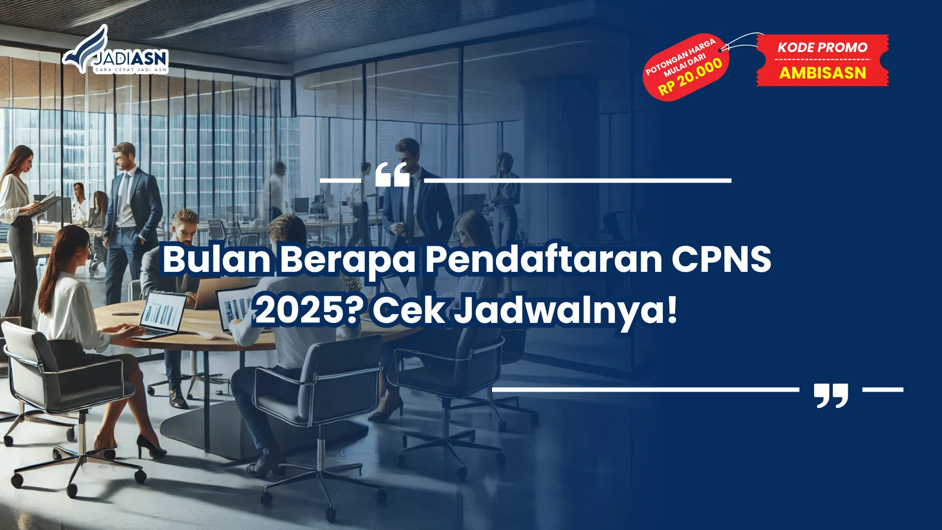 Bulan Berapa Pendaftaran CPNS 2025