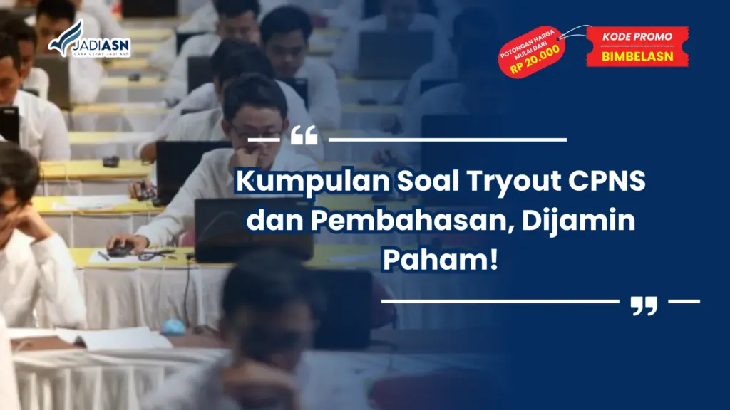 Soal Tryout CPNS dan Pembahasan