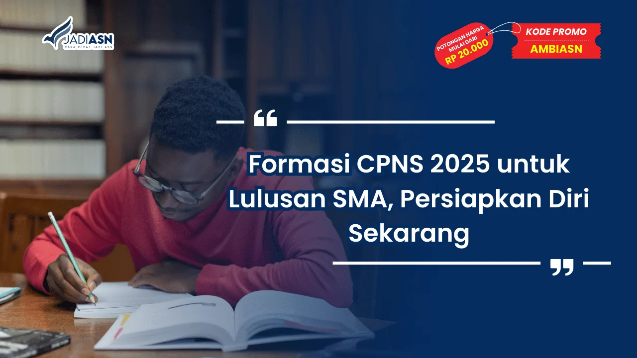 Formasi CPNS 2025 untuk Lulusan SMA