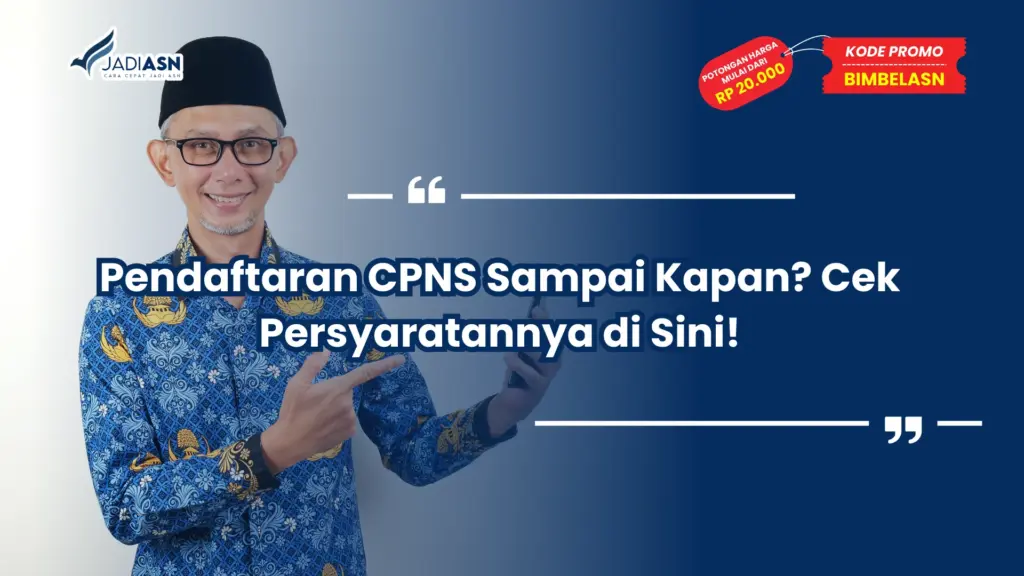 Pendaftaran CPNS Sampai Kapan