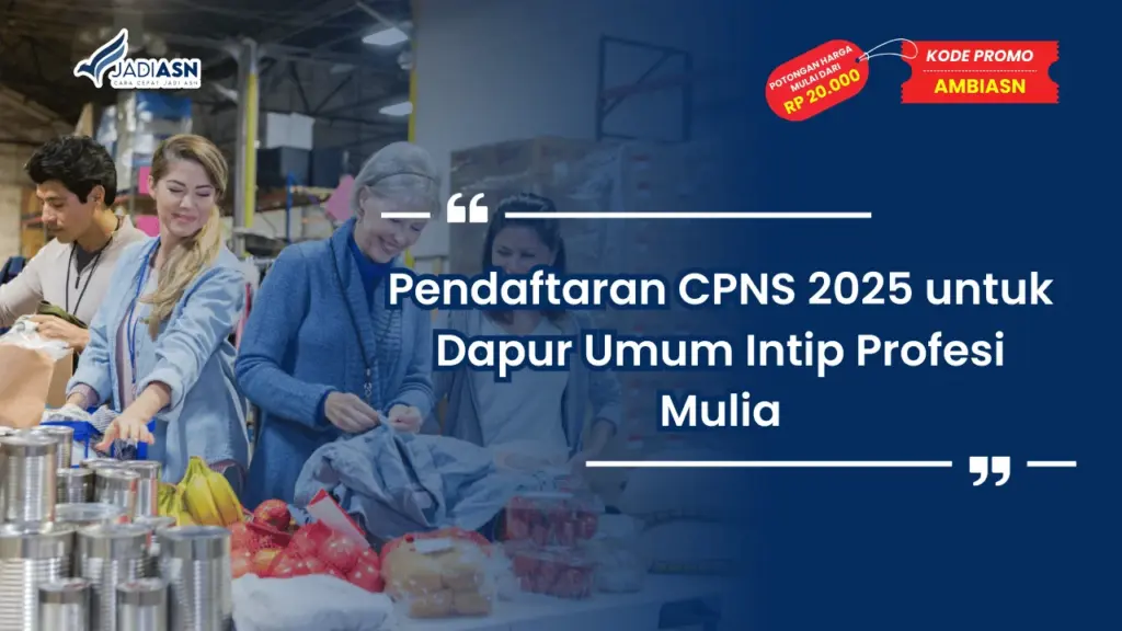 Pendaftaran CPNS 2025 untuk Dapur Umum