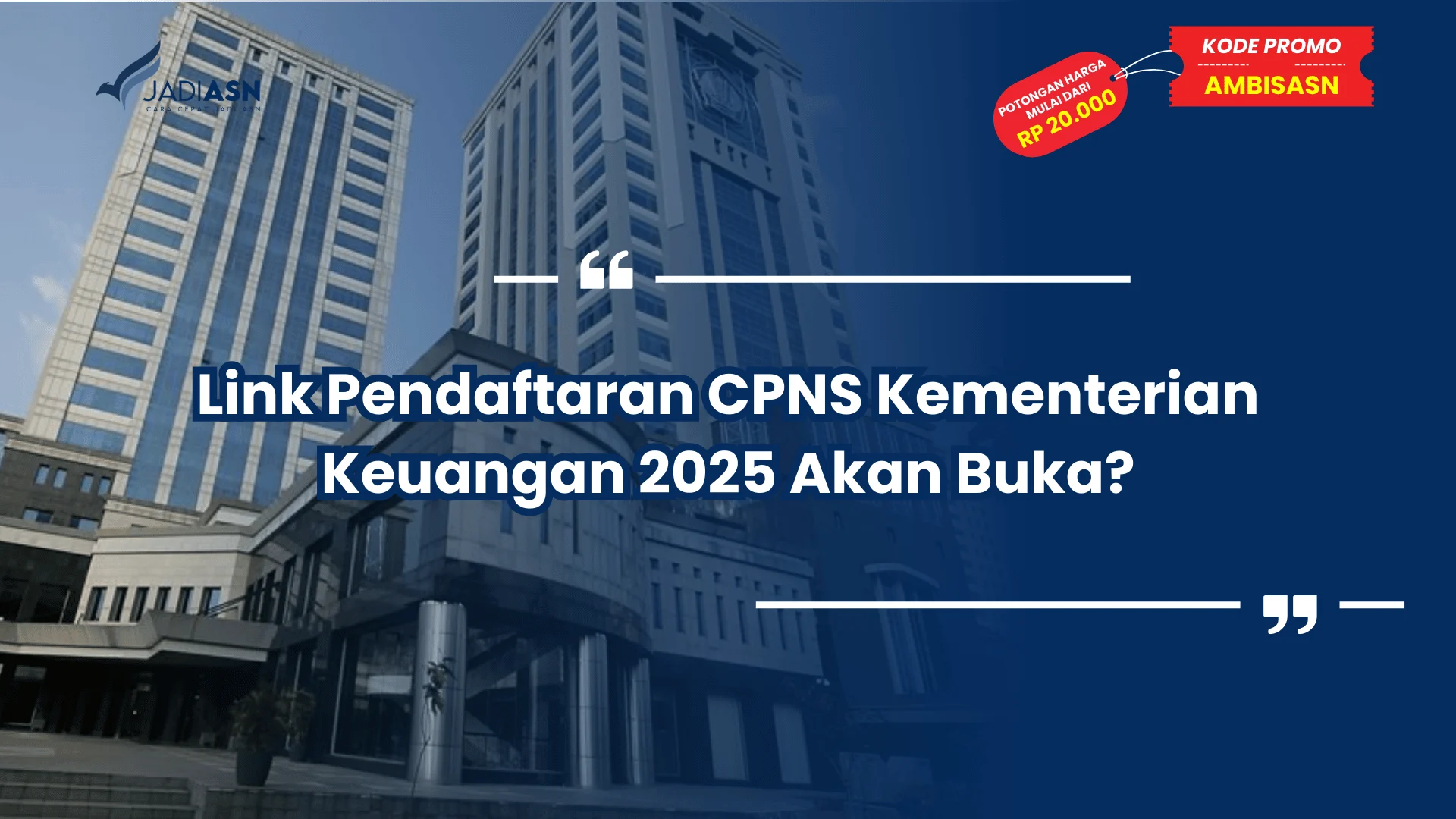 Link Pendaftaran CPNS Kementerian Keuangan 2025 Akan Buka?