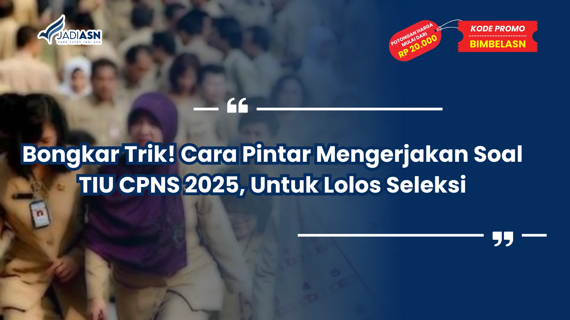 Bongkar trik Soal TIU CPNS 2025