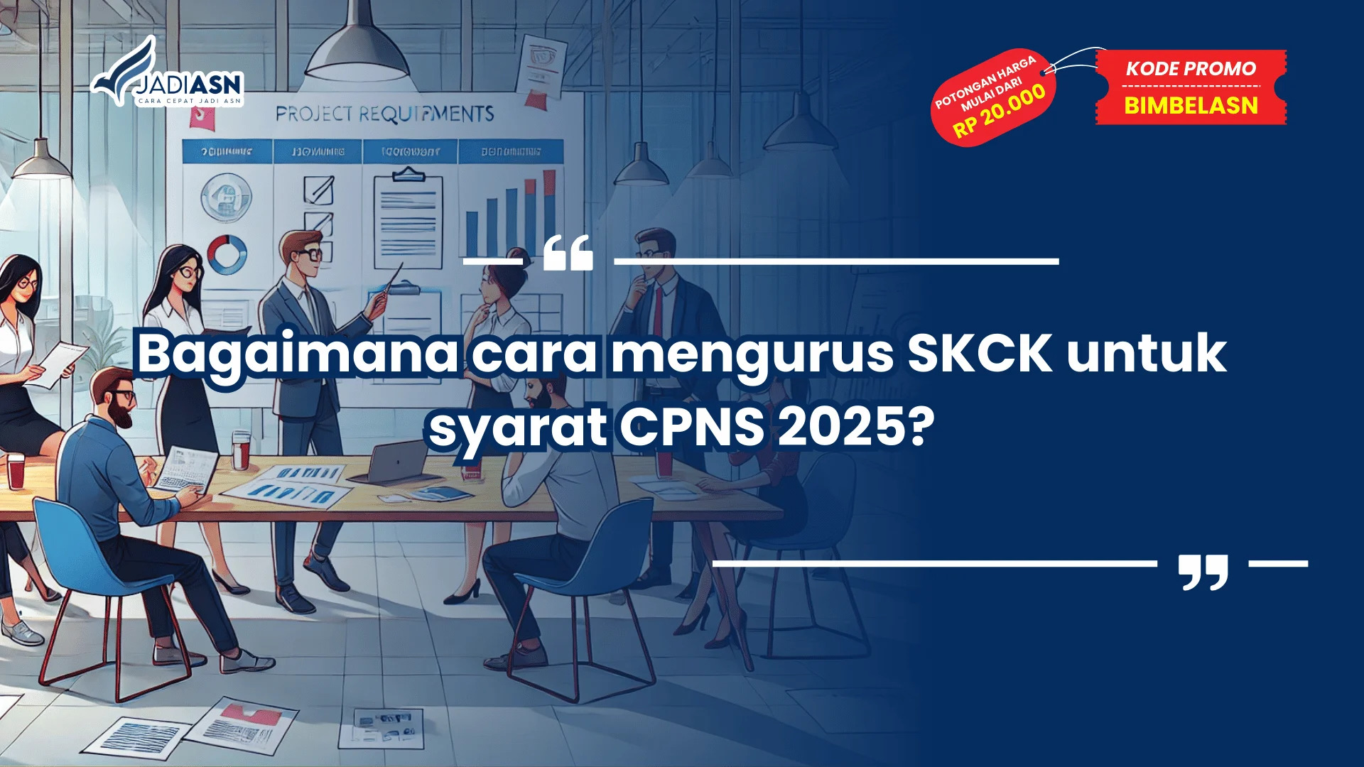 Bagaimana cara mengurus SKCK untuk syarat CPNS 2025