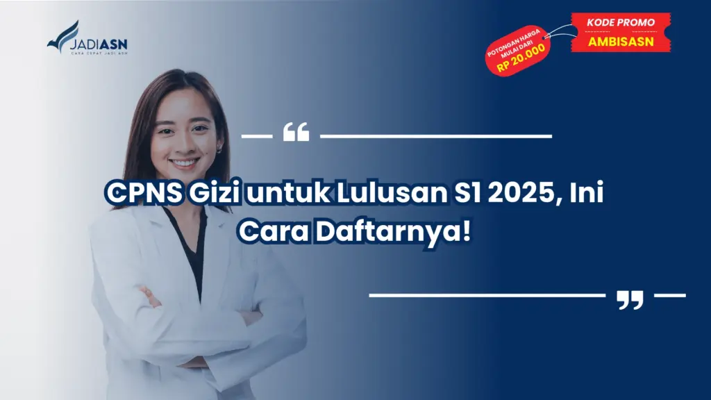 CPNS Gizi untuk Lulusan S1 2025, Ini Cara Daftarnya!