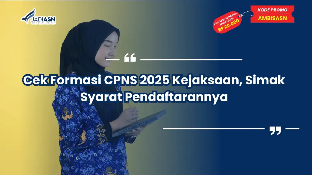 Cek Formasi CPNS 2025 Kejaksaan