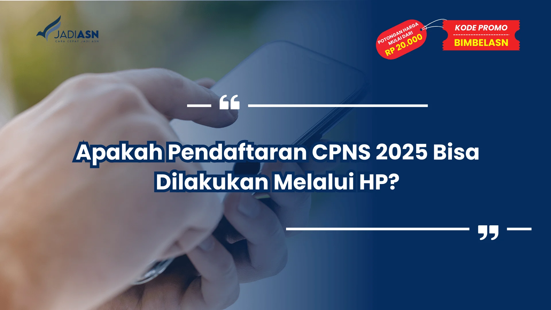 Apakah Pendaftaran CPNS 2025 Bisa Dilakukan Melalui HP?