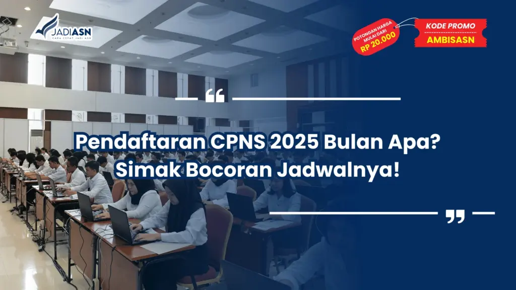 Pendaftaran CPNS 2025 Bulan Apa?