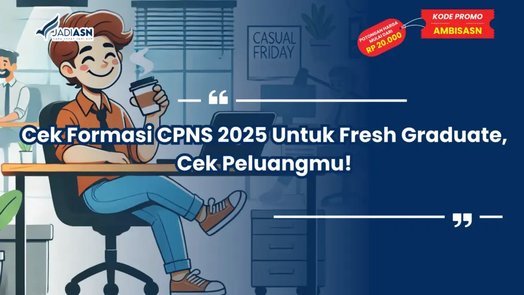 Cek Formasi CPNS 2025 Untuk Fresh Graduate