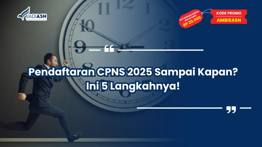 Pendaftaran CPNS 2025 Sampai Kapan