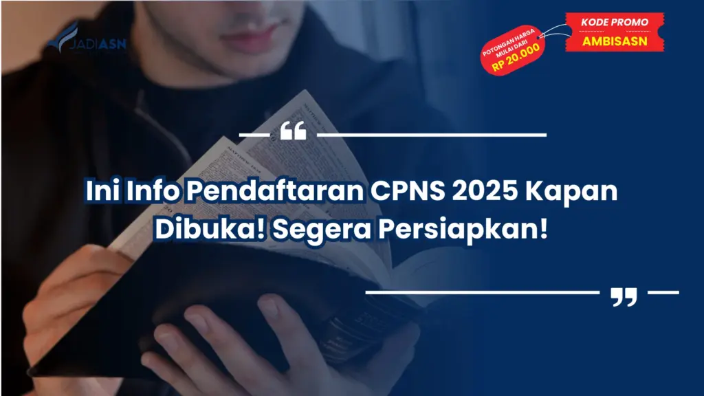 Ini Info Pendaftaran CPNS 2025 Kapan Dibuka! Segera Persiapkan!