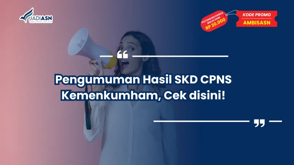 Pengumuman Hasil SKD CPNS Kemenkumham