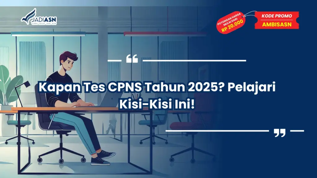 Kapan Tes CPNS Tahun 2025