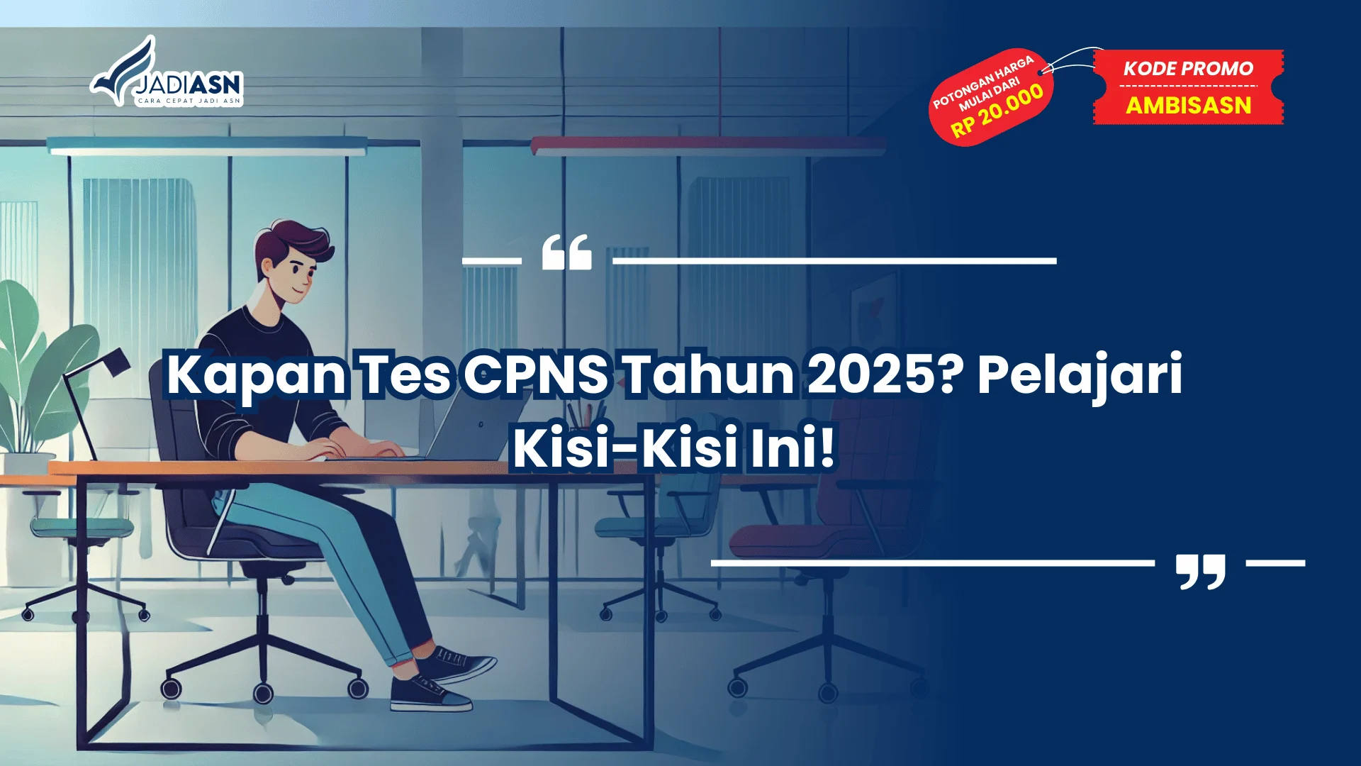 Kapan Tes CPNS Tahun 2025