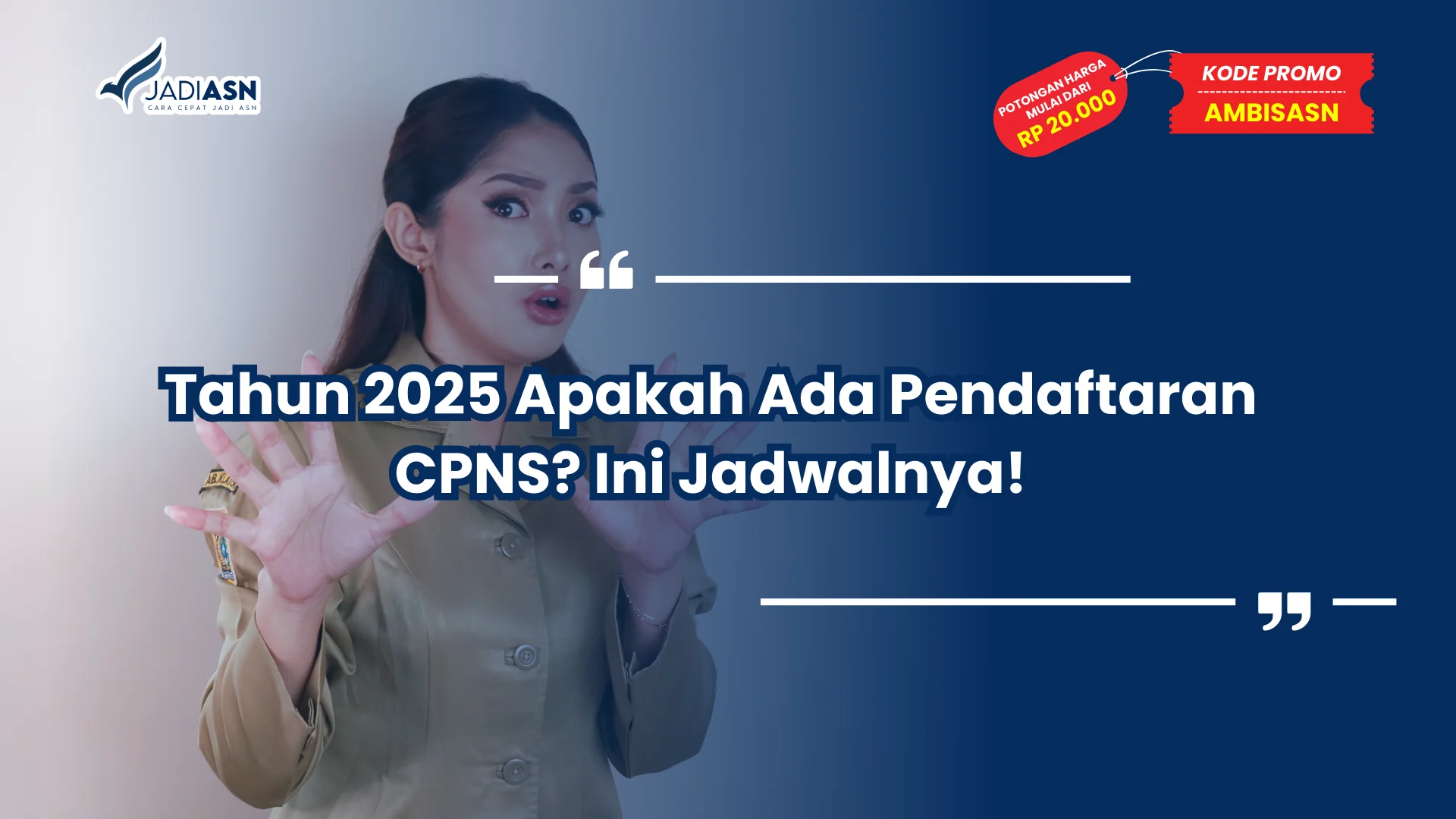 Tahun 2025 Apakah Ada Pendaftaran CPNS