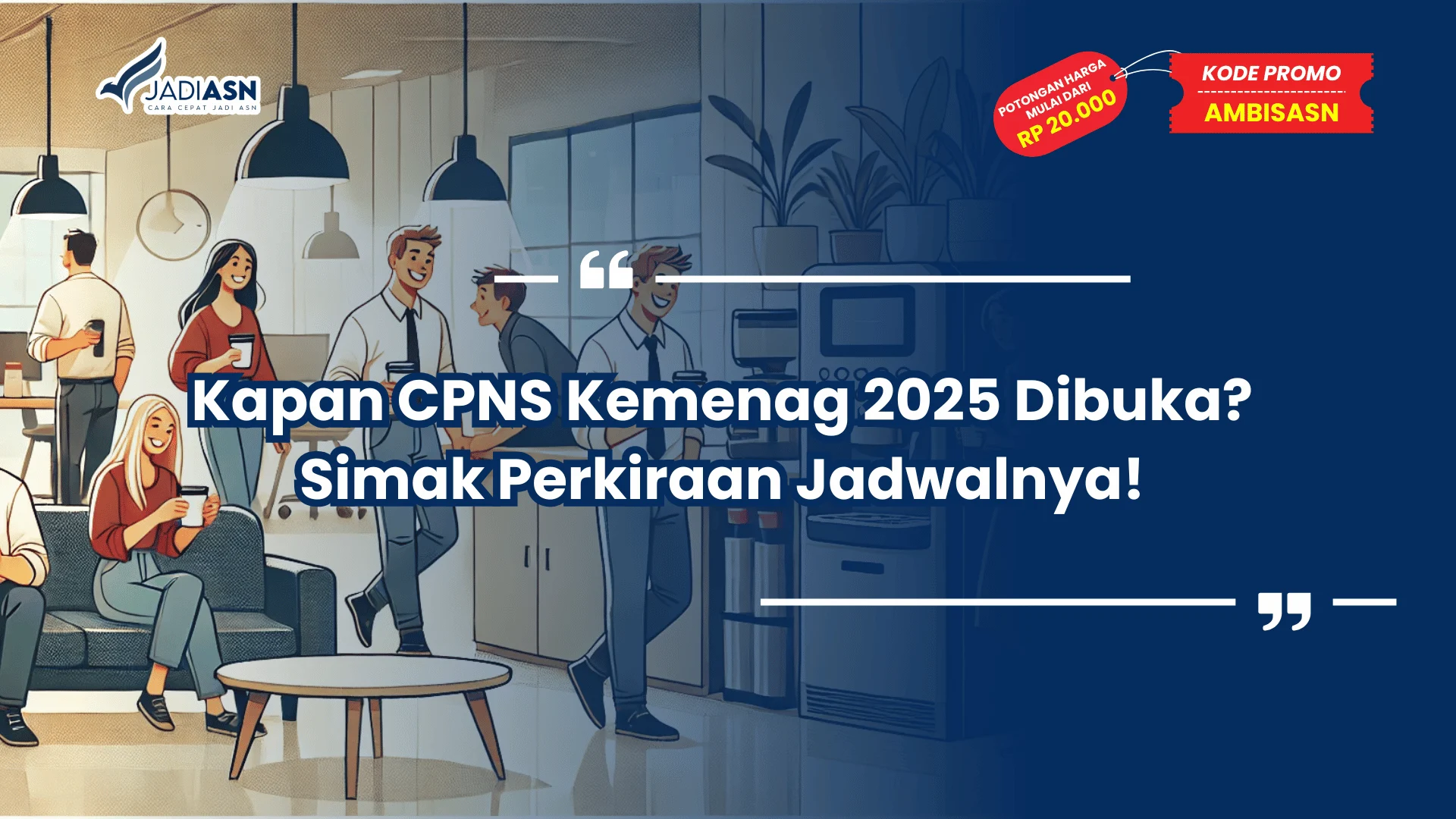 Kapan CPNS Kemenag 2025 Dibuka