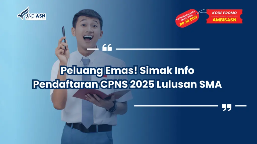 Pendaftaran CPNS 2025 Lulusan SMA
