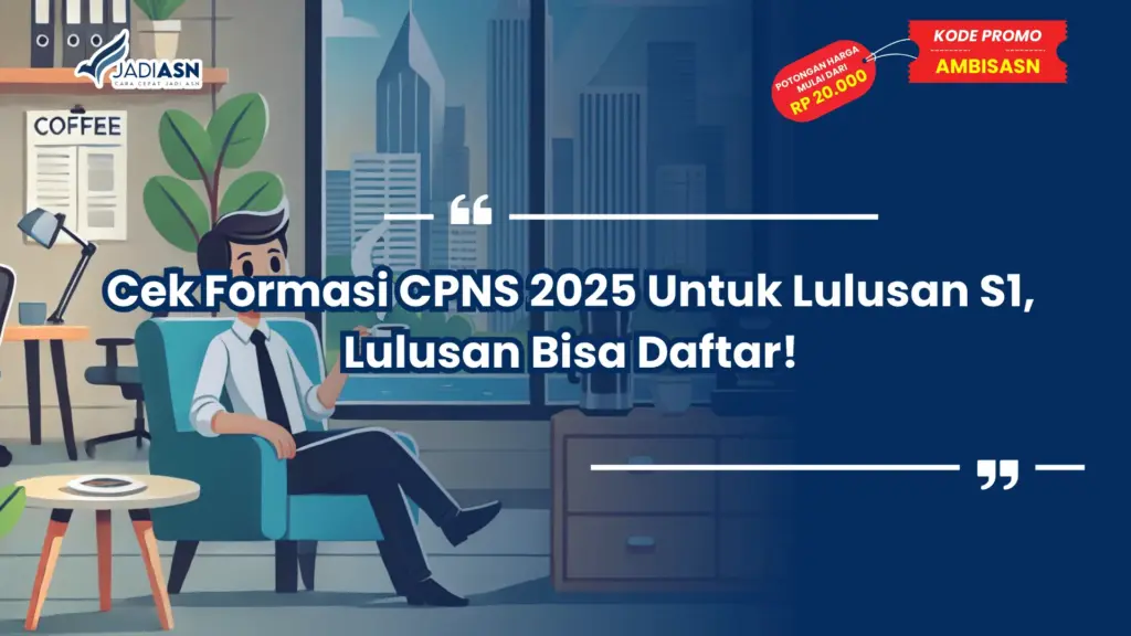 Cek Formasi CPNS 2025 Untuk Lulusan S1