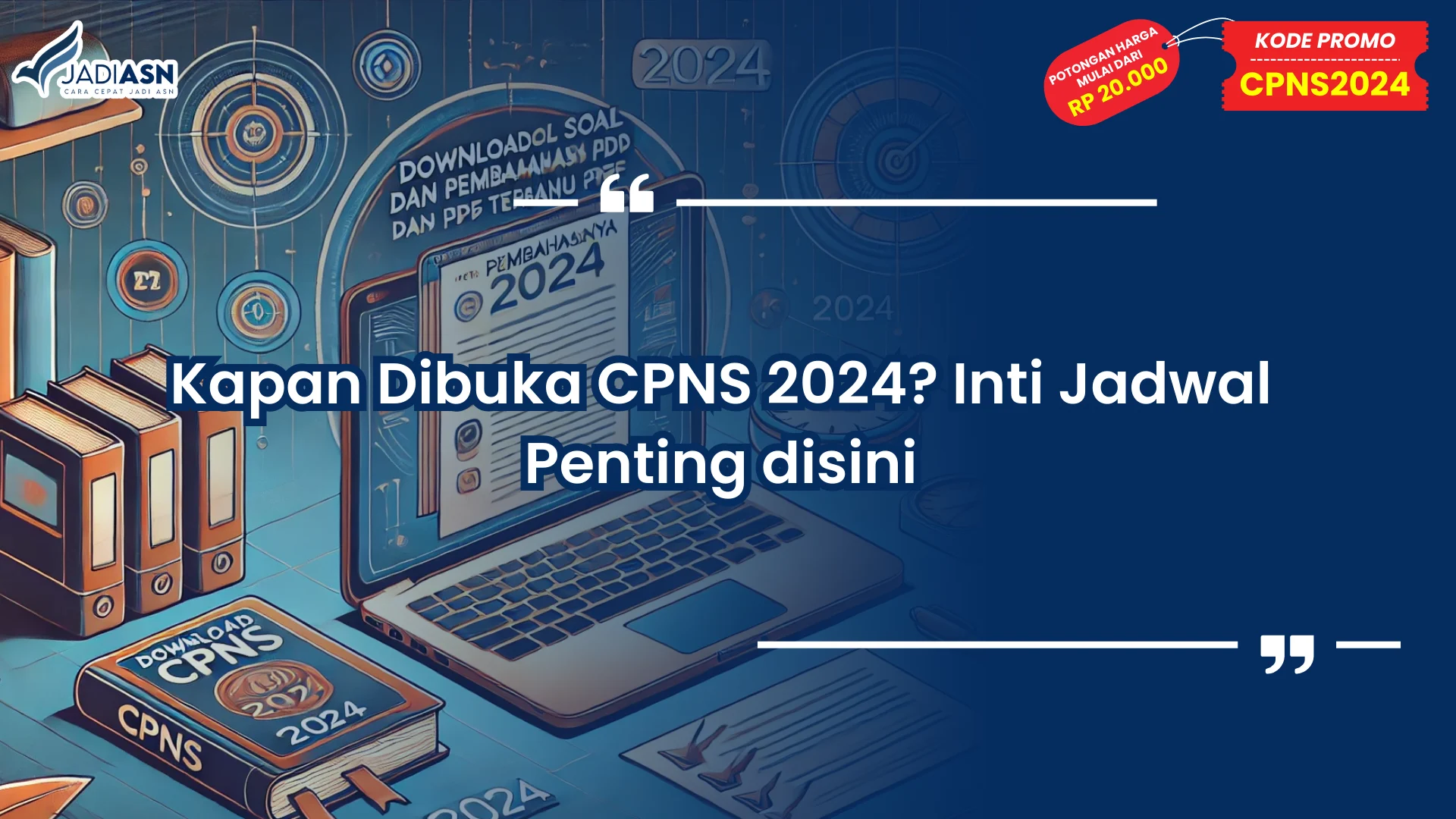 Kapan Dibuka CPNS 2024