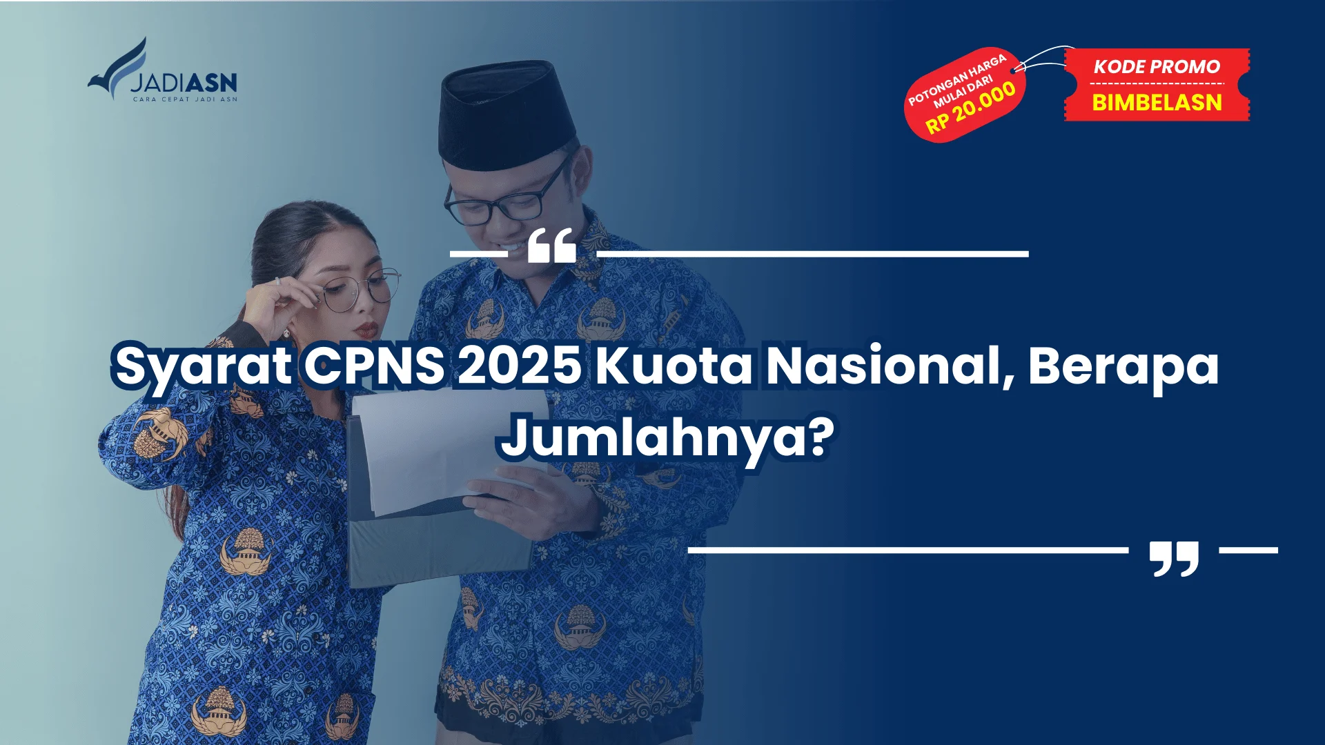 Syarat CPNS 2025 Kuota Nasional, Berapa Jumlahnya?