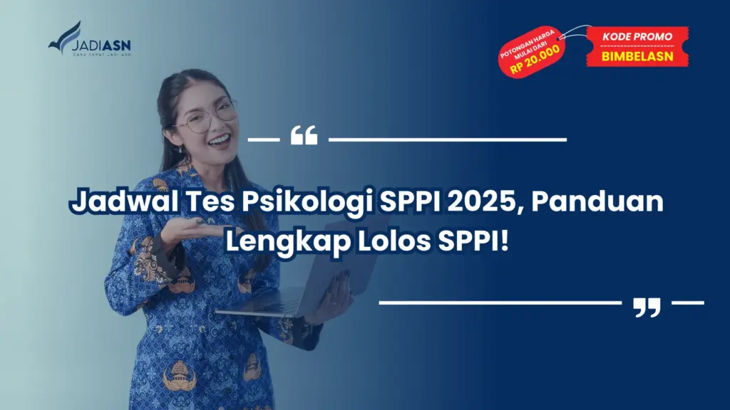 Jadwal Tes Psikologi SPPI 2025, Panduan Lengkap Lolos SPPI!