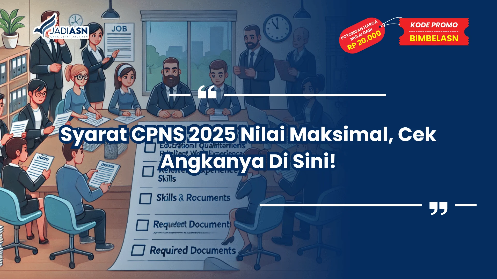 Syarat CPNS 2025 Nilai Maksimal