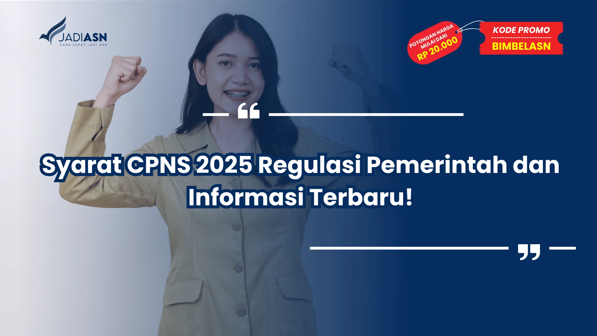 Syarat CPNS 2025 Regulasi Pemerintah dan Informasi Terbaru!
