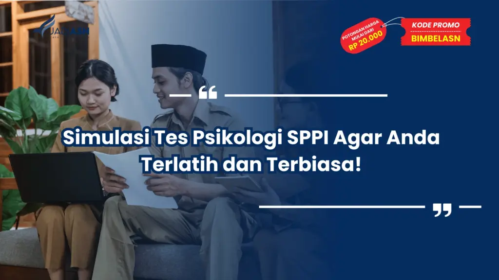 Simulasi Tes Psikologi SPPI Agar Anda Terlatih dan Terbiasa!