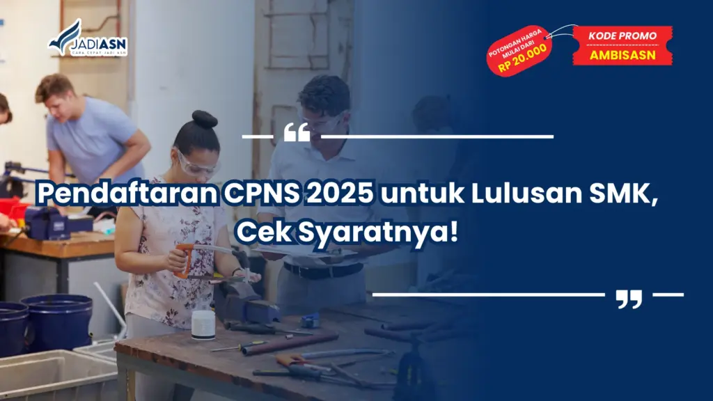 Pendaftaran CPNS 2025 untuk Lulusan SMK
