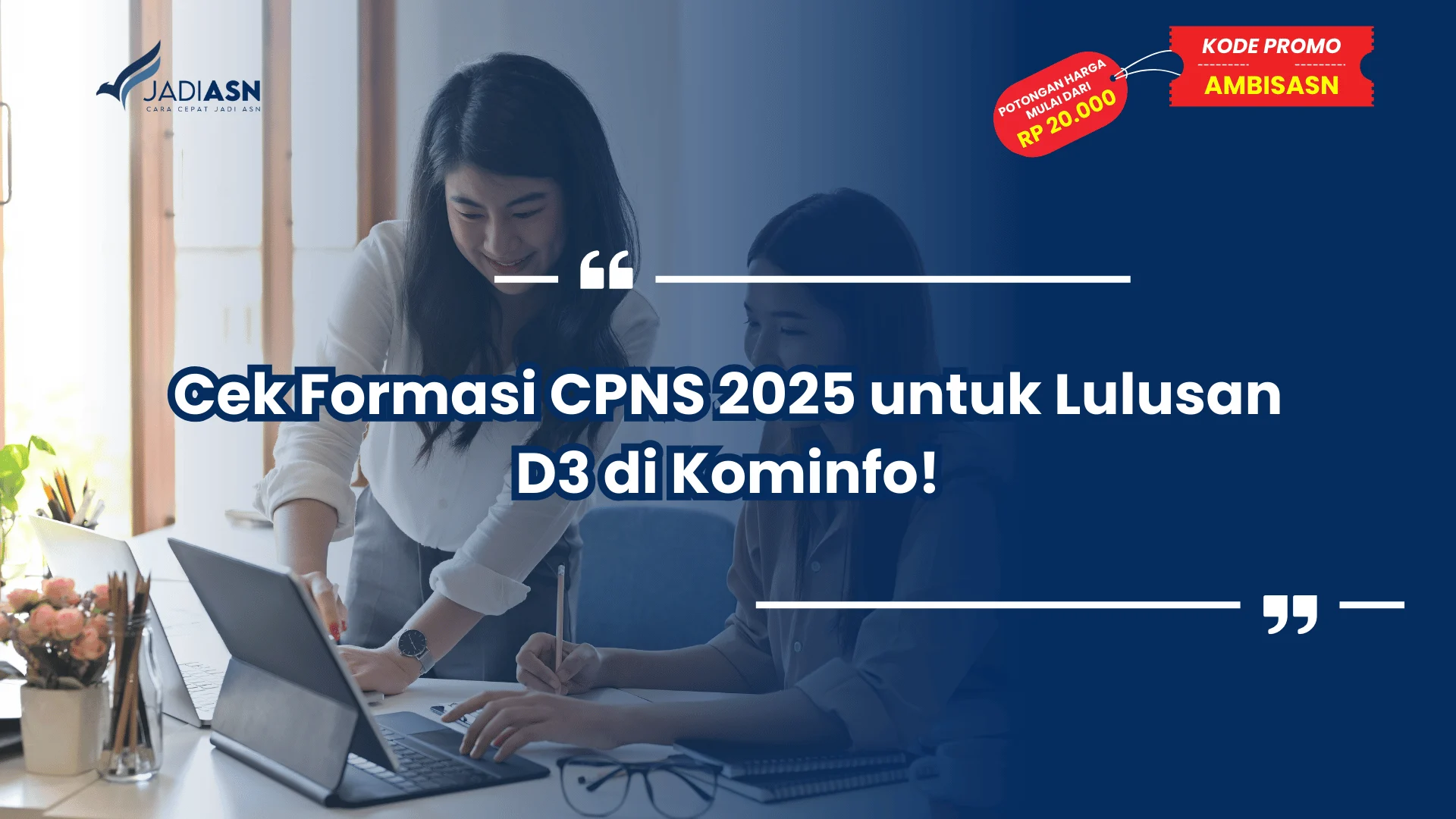Cek Formasi CPNS 2025 untuk Lulusan D3 di Kominfo!
