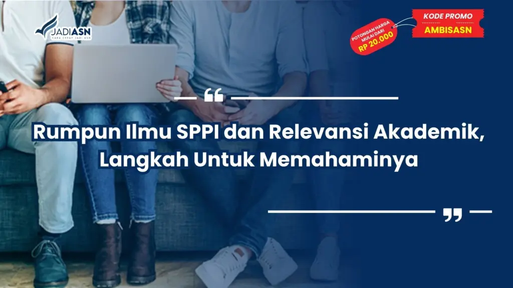 Rumpun Ilmu SPPI dan Relevansi Akademik
