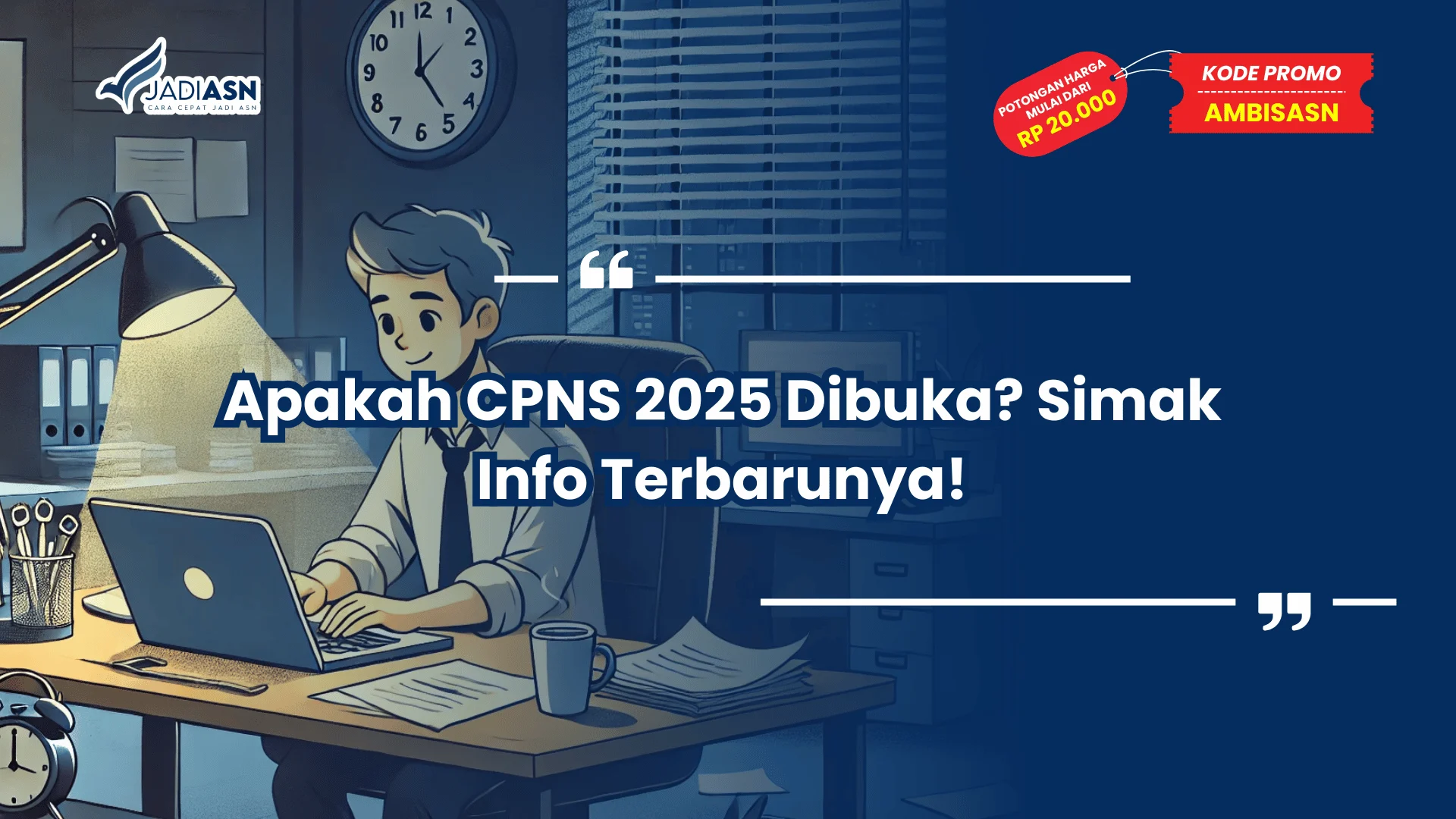 Apakah CPNS 2025 Dibuka