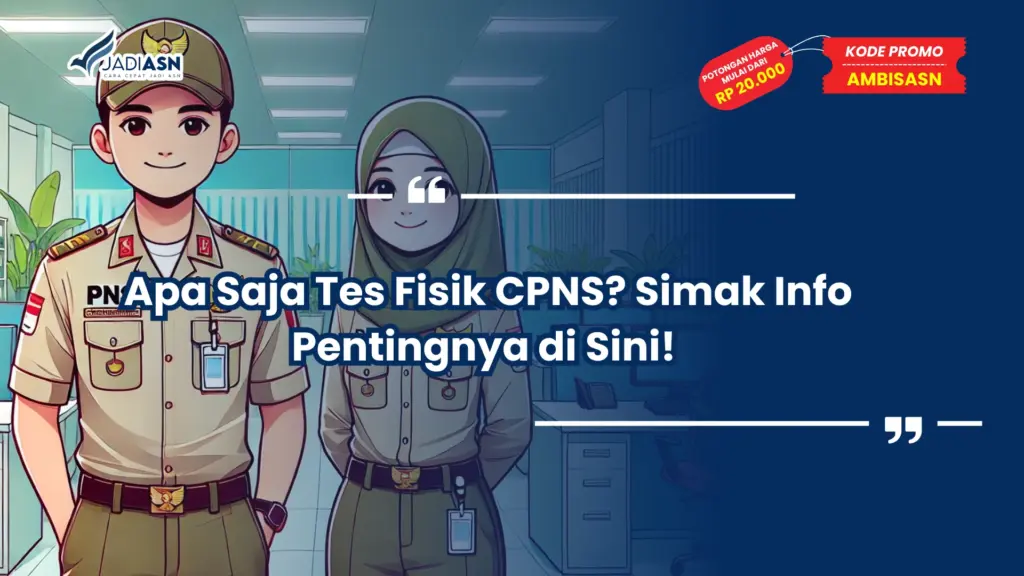 Apa Saja Tes Fisik CPNS