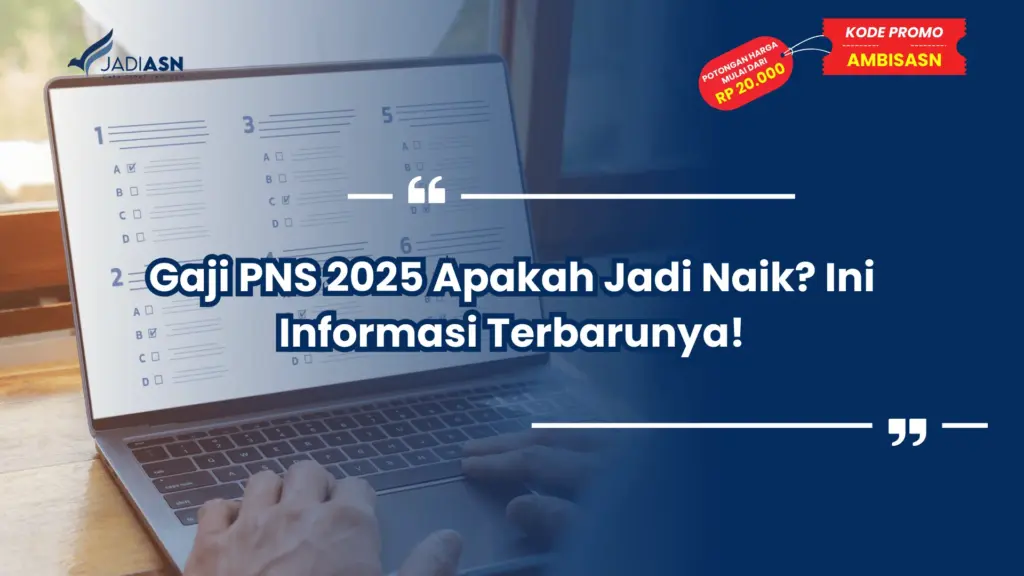 Gaji PNS 2025 Apakah Jadi Naik? Ini Informasi Terbarunya!